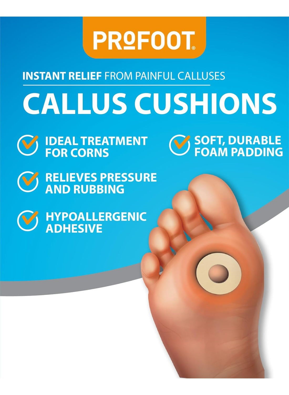brands 6pcs, callus cushions, callus cushions soft, cushioning foam, cushioning foam instant, cushions soft, cushions soft cushioning, foam instant, foam instant relief, hypoallergenic, instant relief, painful calluses, profoot, soft cushioning, soft cush